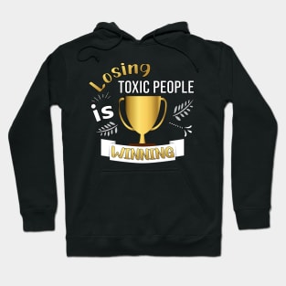 LOSING TOXIC PEOPLE DESIGN GOLD LETTERS Hoodie